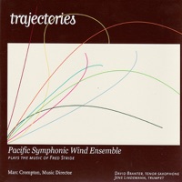 Trajectories - Pacific Symphonic Wind Ensemble