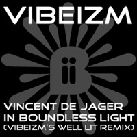 In Boundless Light (Vibeizm's Well Lit Remix) - Single - Vincent de Jager