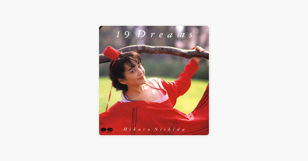 19 Dreams - 西田ひかるのアルバム - Apple Music