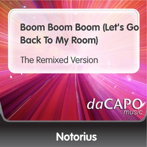 Boom Boom Boom - Let's Go Back to My Room (The Remixed Version) - Single