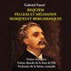 Fauré Requiem Pelleas et Mélisande Masques et Bergamasques recorded 1955