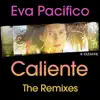 Eva Pacifico - Caliente (Lenny Ibizarre Remix)