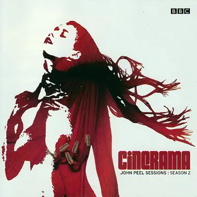 Listen to John Peel Sessions : Season 2 by Cinerama
