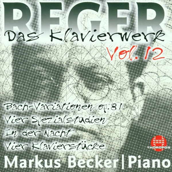 Reger: Das Klavierwerk, Vol. 12