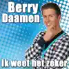 Berry Daamen - Oh Wat Een Dag