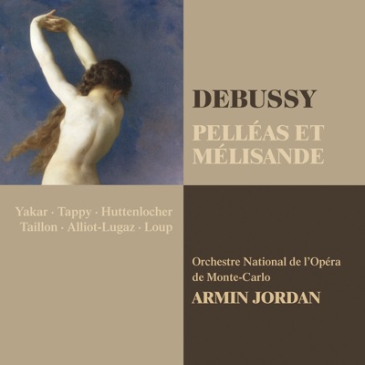 Debussy: Pelléas et Mélisande