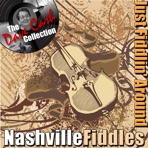 Just Fiddlin' Around (The Dave Cash Collection)
