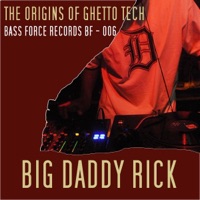 Origins of Ghetto Tech - Big Daddy Rick