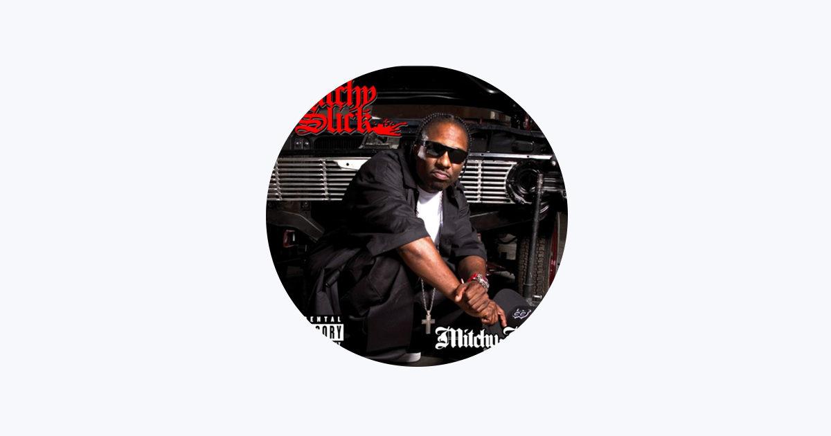 Mitchy Slick - Apple Music