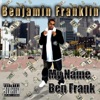 My Name Ben Frank