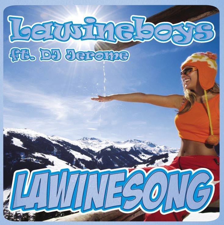 Lawinesong (feat. DJ Jerome)