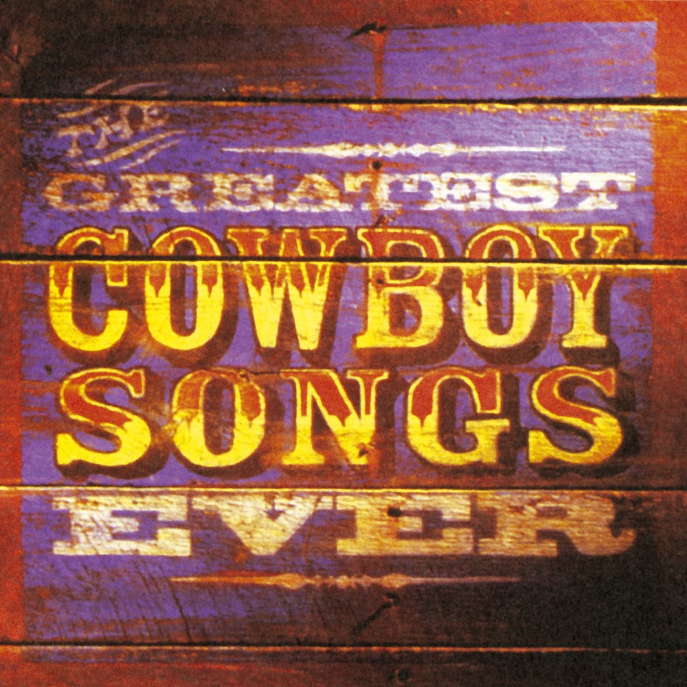 Обложка альбома «The Greatest Cowboy Songs Ever» — Barbara Lamb, Bob Mater, Joey Miskulin, Mark Howard, Rich O’Brien, Roy M. “Junior” Husky & Tom Morrell