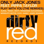 Play With You (The Remixes) (feat. Pippa Taylor) - EP