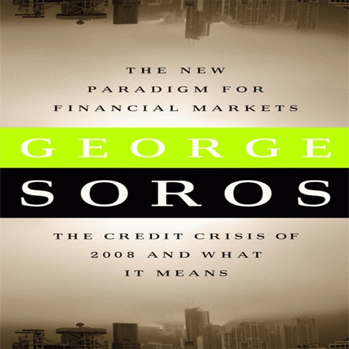 The New Paradigm for Financial Markets: The Credit Crisis of 2008 and What It Means (Unabridged) [Unabridged  Nonfiction] cover