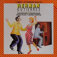 Hernan Gutierrez y Su Orquesta & Javier Oliva, Gabino Pampini - Ay Dios Mandame Un Amor