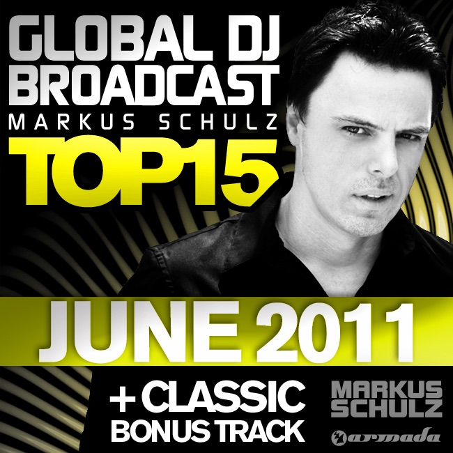 Обложка альбома «Global DJ Broadcast Top 15 - June 2011 (Including Classic Bonus Track)» — Markus Schulz