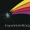 Imperial Drag - Boy or a Girl