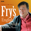 Fry's English Delight: Word Games (Unabridged) - Stephen Fry