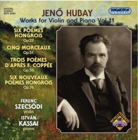 J. Hubay: Works for Violin and Piano, Vol. 11 - Ferenc Szecsődi & István Kassai