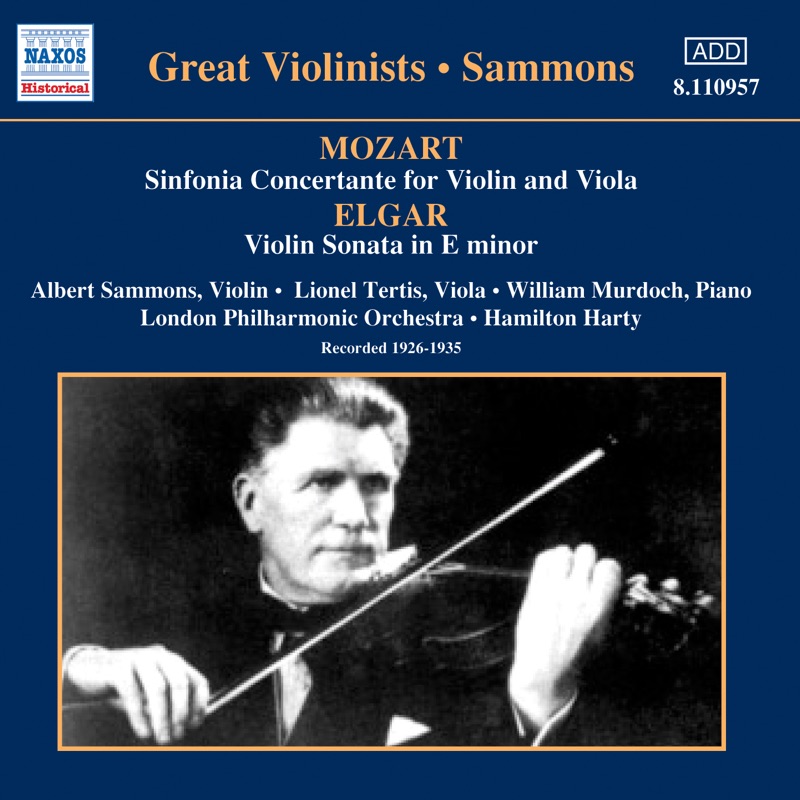 Albert Sammons: Mozart: Sinfonia Concertante - Elgar: Violin Sonata(1926-1935) [Great Violinists]