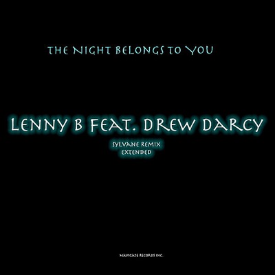 The Night Belongs to You (Sylvane Extended Remix) [feat. Drew Darcy] - Single