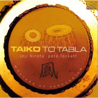 Taiko to Tabla - Joji Hirota & Pete Lockett