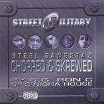 Steel Gangstaz (Chopped & Skrewed)