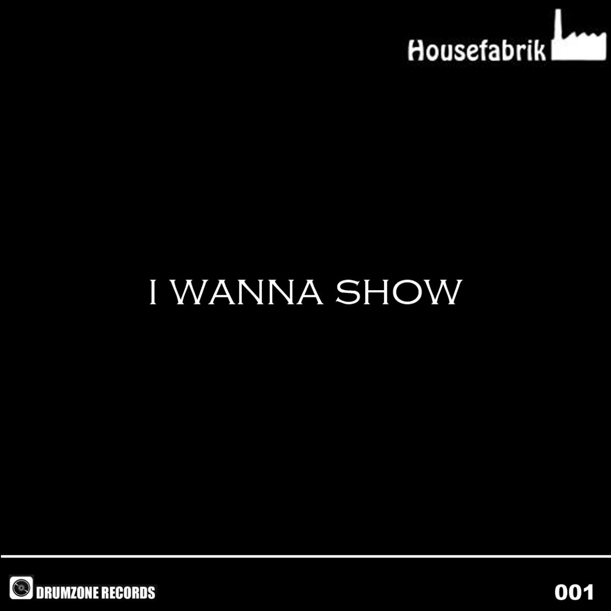 Wanna show