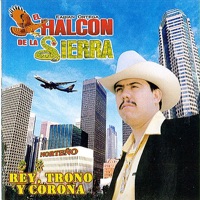 Rey, Trono y Corona - El Halcon de la Sierra