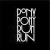 You Need Pony Pony Run Run, 2009