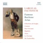 Largo Al Factotum: Great Operatic Arias for Baritone