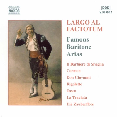 Largo Al Factotum: Great Operatic Arias for Baritone
