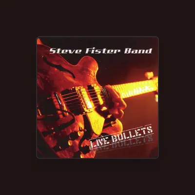 Listen to Steve Fister Band, watch music videos, read bio, see tour dates & more!