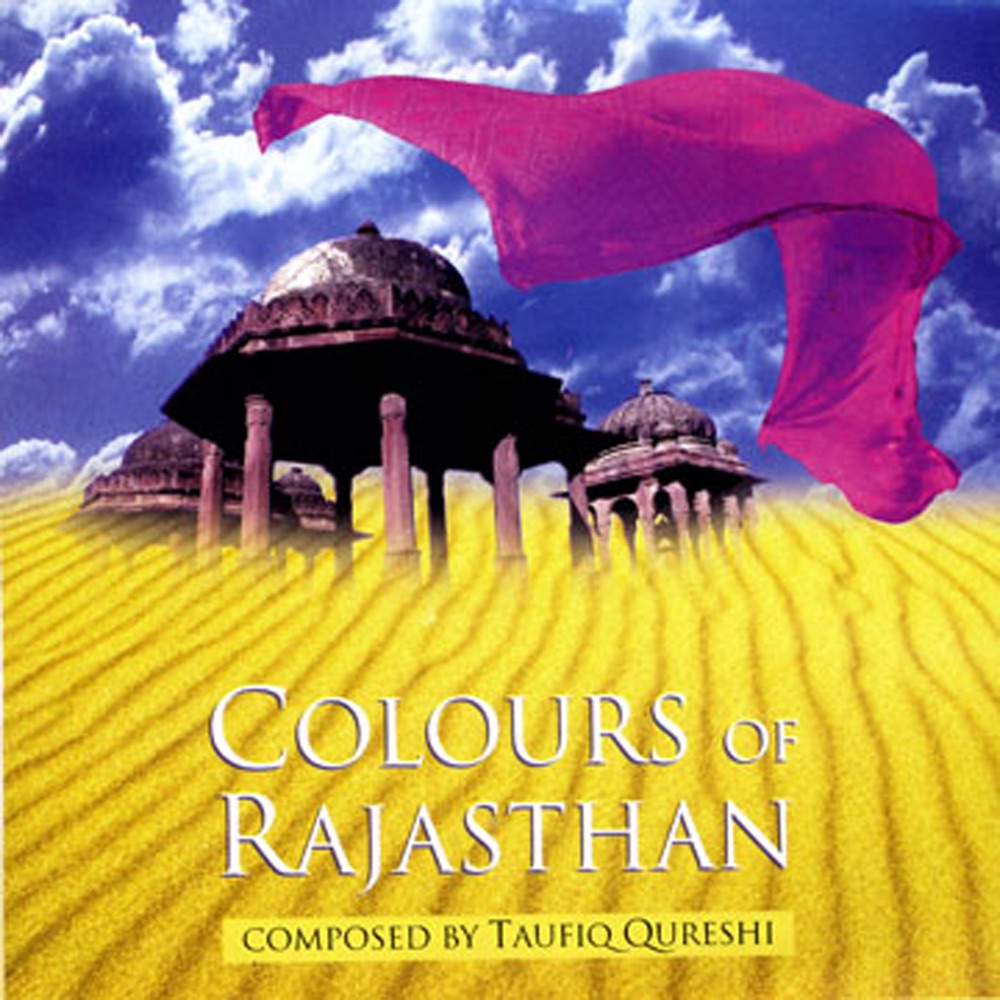 Обложка альбома «Colours of Rajasthan» — Taufiq Qureshi