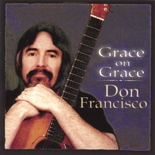 Don Francisco Grace on Grace