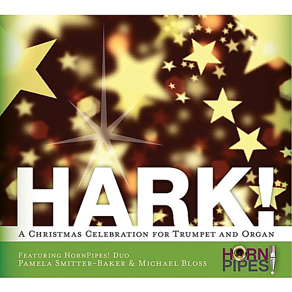 Hark! A Christmas Celebration for Trumpet and Organ
