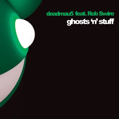 Ghosts 'n' Stuff (feat. Rob Swire) - EP - Deadmau5