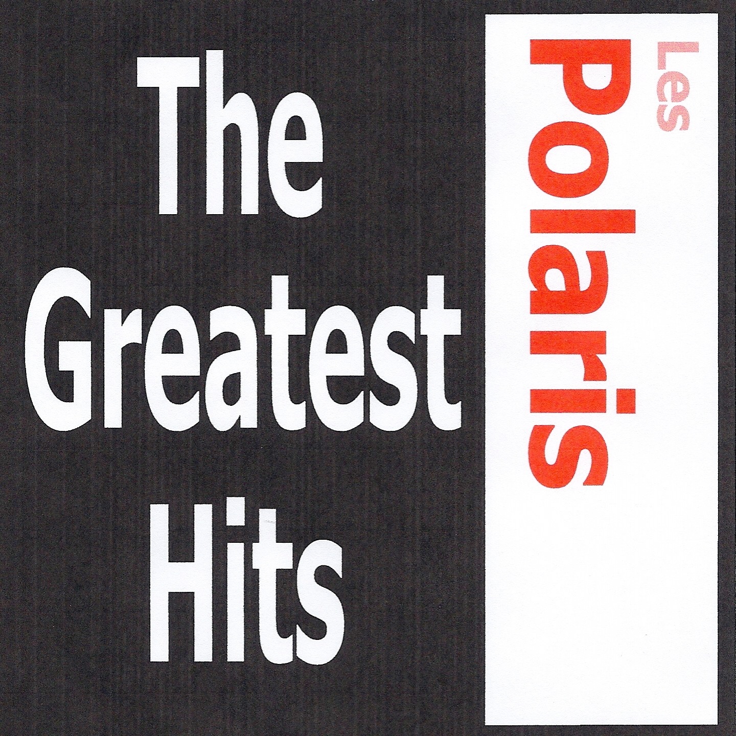 Les Polaris: The Greatest Hits