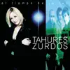 Tahures Zurdos - La Noche Es (Because the Night)