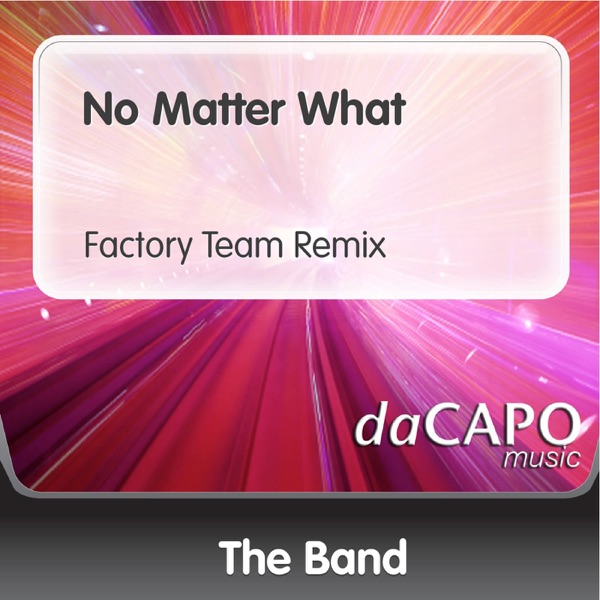 No Matter What (Factory Team Remix)