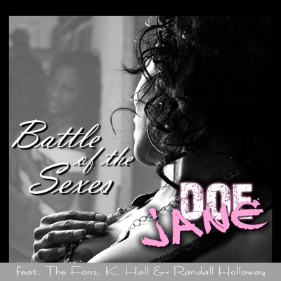 Battle Of The Sexes (feat. The Fonz, K. Hall & Randall Holloway) - Single