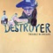 Blue Flower / Blue Flame - Destroyer lyrics