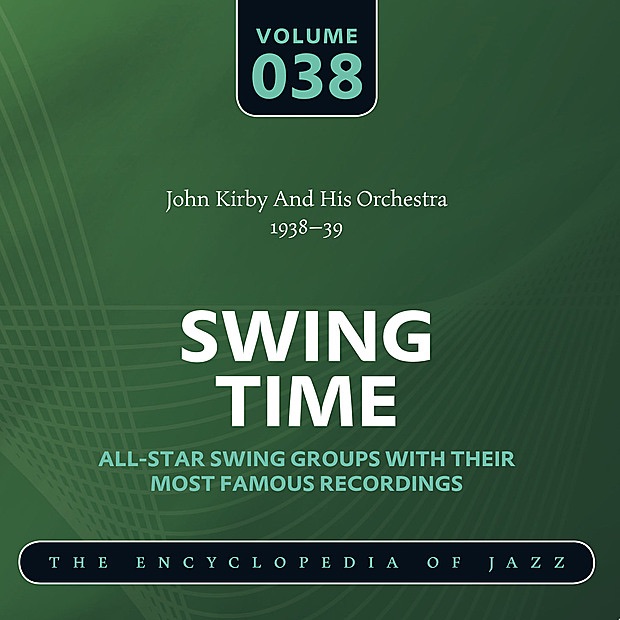 John Kirby and His Orchestra 1938-39