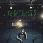 Dave Days - What Does It Take