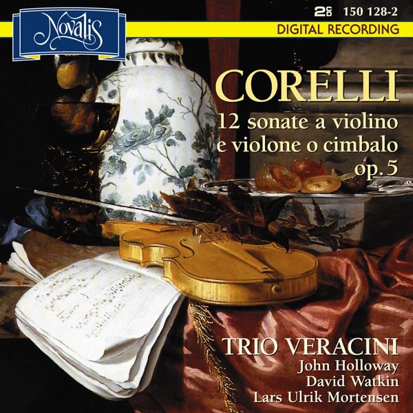 Обложка альбома «Corelli: 12 Sonate a Violino e Violone O Cimbalo, Op. 5» — Trio Veracini, David Watkin, John Holloway & Lars Ulrik Mortensen