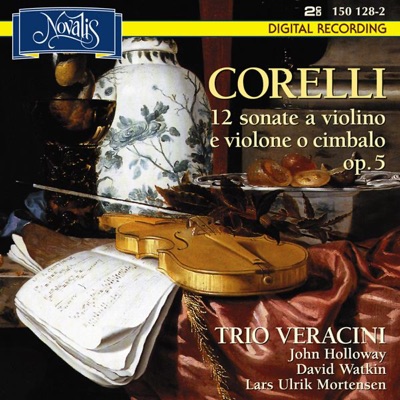 Corelli: 12 Sonate a Violino e Violone O Cimbalo, Op. 5