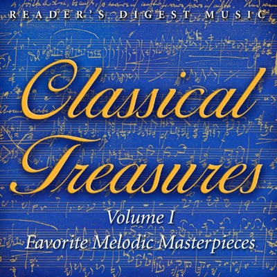 Reader's Digest Music: Classical Treasures Vol. 1: Favorite Melodic Masterpieces
