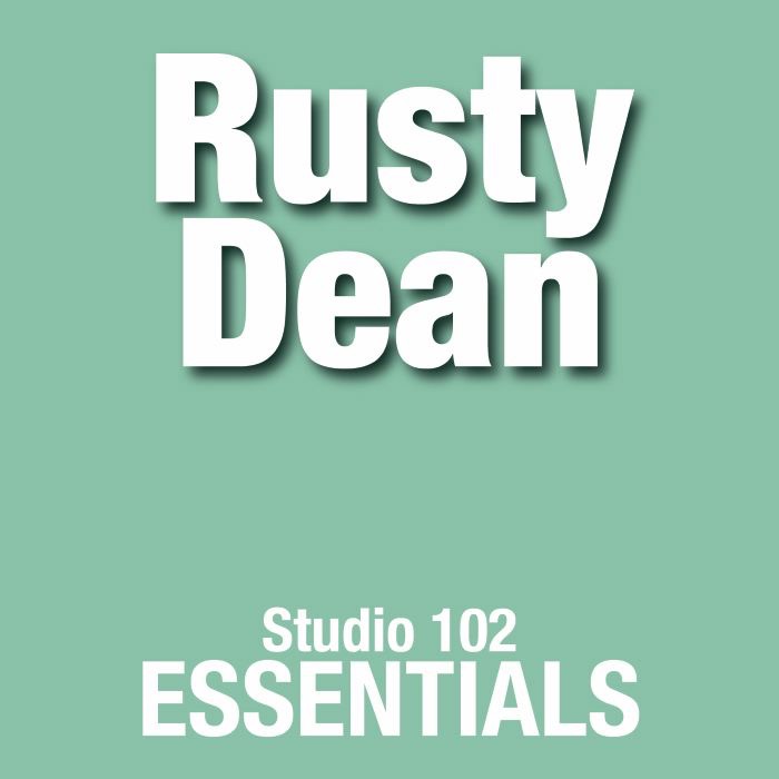Rusty Dean: Studio 102 Essentials