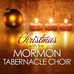 Christmas With The Mormon Tabernacle Choir - Mormon Tabernacle Choir Christmas With The Mormon Tabernacle Choir - Mormon Tabernacle Choir