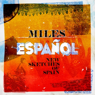 Miles Español - New Sketches of Spain